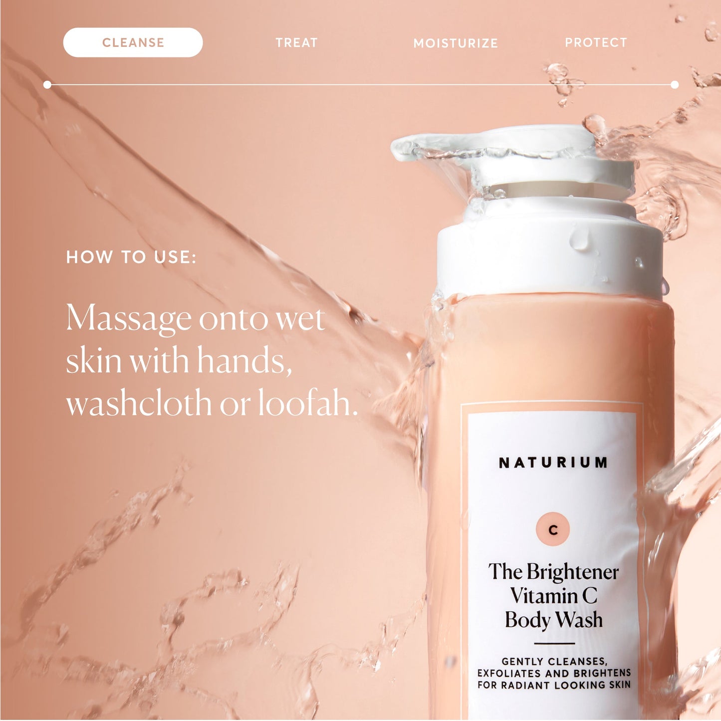the-brightener-vitamin-c-brightening-body-wash-h0 NATR-40004-Alt-Images-The-Brightener-Vitamin-C-Brightening-Body-Wash-04.jpg