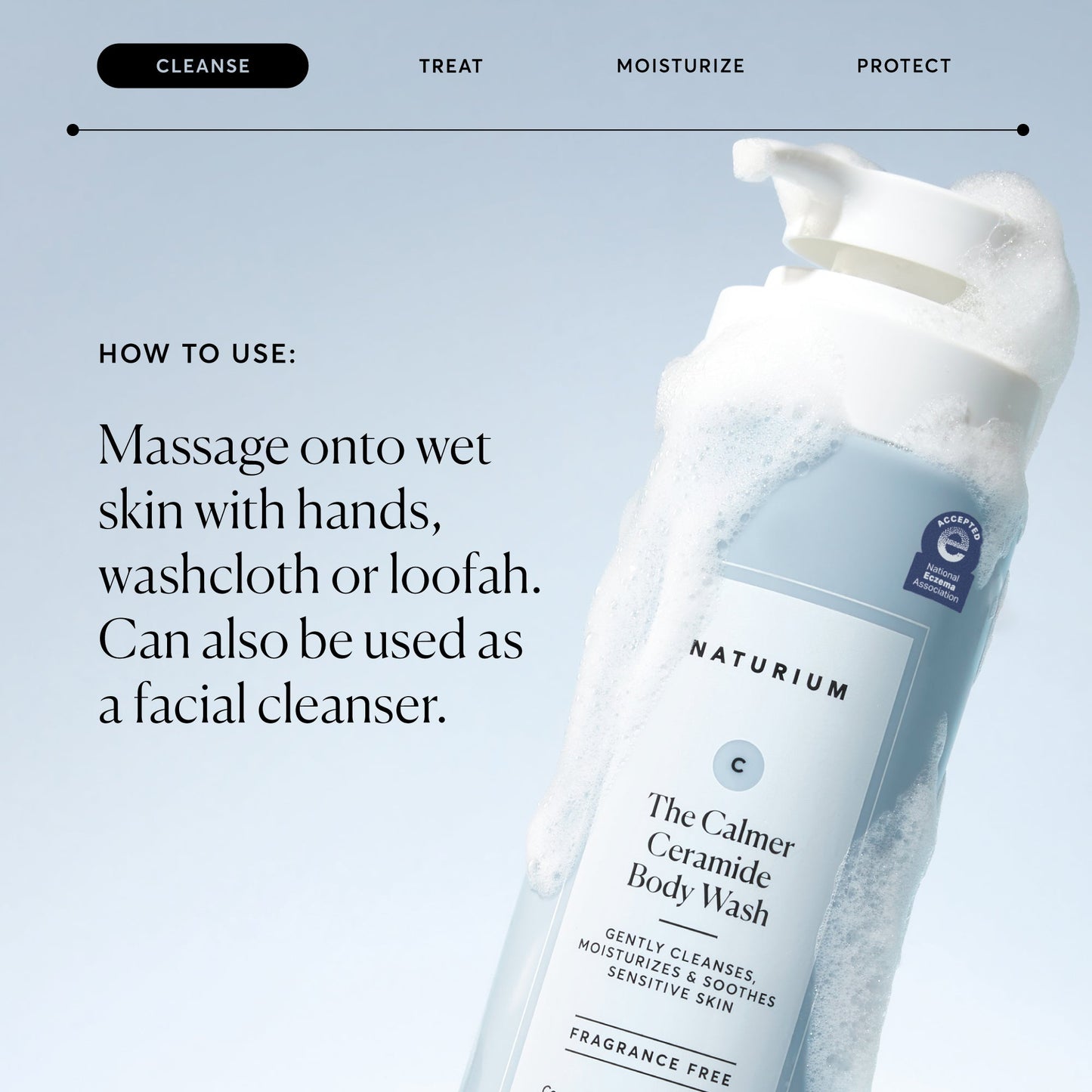 the-calmer-ceramide-body-wash-z1 NATR-40025-Alt-Image-The-Calmer-Ceramide-Body-Wash-04_473be386-102a-4b8d-acae-f11f38e14d29.jpg